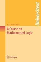 A Course on Mathematical Logic 1st Edition