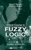 First Course In Fuzzy Logic, 3rd Edition 3rd  Edition