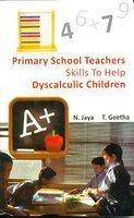 Primary School Teachers' Skills to Help Dyscalculic Children