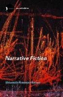 Narrative Fiction: Contemporary Poetics 2nd Revised Edition