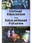 Virtual Education and Educational Futures