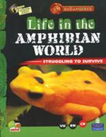 Endangered: Life in the Amphibian World