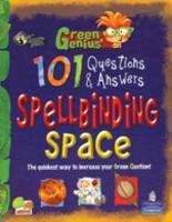 Green Genius\'s 101 Questions and Answers: Spellbinding Space