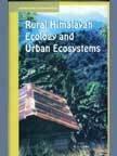 Rural Himalayan Ecology & Urban Ecosystem (Himalayan Past and Present Series)