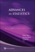 Advances in Statistics: Proceedings of the Conference in Honor of Professor Zhidong Bai on His 65th Birthday illustrated edition Edition