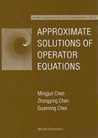 Approximate Solutions of Operator Equations