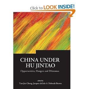 China Under Hu Jintao: Opportunities, Dangers, and Dilemmas (Series on Contemporary China)