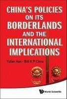 China's Policies on Its Borderlands and the International Implications