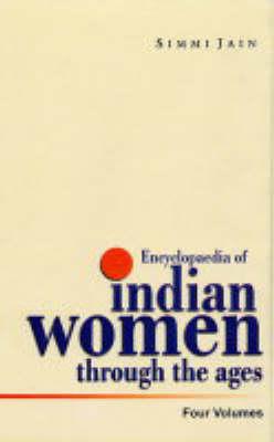 Encyclopaedia of Indian Women through the ages