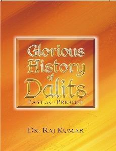 Glorious History of Dalits Part and Present