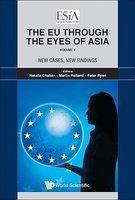 The EU Through the Eyes of Asia, Volume II: New Cases, New Findings