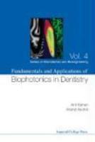 Fundamentals and Applications of Biophotonics in Dentistry illustrated edition Edition