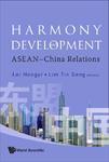 Harmony and Development: ASEA - China Relations