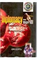 Diplomacy :Intiativse and Responses
