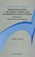 Integration Between the Lebesgue Integral and the Henstock-Kurzweil Integral: Its Relation to Local Convex Vector Spaces