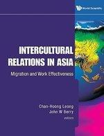 Intercultural Relations in Asia: Migration and Work Effectiveness