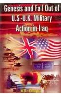 Genesis and fall out of U.S.-U.K. Military Action in Iraq