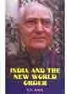 India and The New World Order (Vol.1)