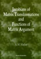 Jacobians of Matrix Transformation and F