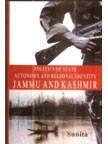 Politics of State Autonomy and Regional Identity Jammu and Kashmir
