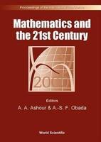 Mathematics and the 21st Century - Proceedings of the International Conference