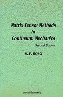 Matrix-Tensor Methods in Continuum Mechanics (Revised 2nd Printing) 2nd  Edition