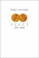 Nobel Lectures in Peace, Vol 7 (1996-2000)