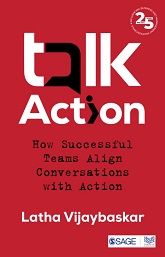 Talk Action (How Successful Teams Align Conversations with Action)