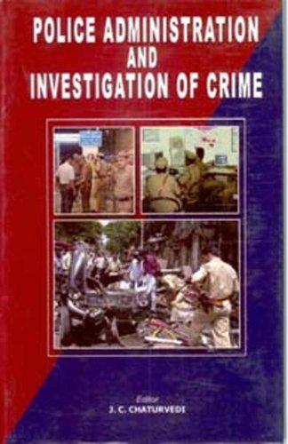 Police Administration and Investigation of Crime