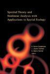 Spectral Theory and Nonlinear Analysis with Applications to Spatial Ecology: Madrid, Spain 14 - 15 June 2004 illustrated edition Edition