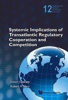 Systemic Implications of Transatlantic Regulatory Cooperation and Competition