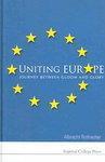 Uniting Europe: Journey Between Gloom and Glory