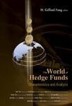 The World of Hedge Funds: Characteristics and Analysis illustrated edition Edition