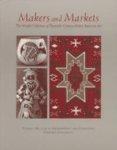 Makers and Markets Makers and Markets: The Wright Collection of Twentieth-Century Native American Athe Wright Collection of Twentieth-Century Native A First  Edition