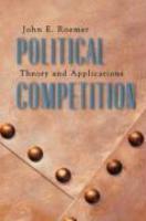 Political Competition: Theory and Applications