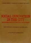 Social Innovation in the City: New Enterprises for Community Development-A Collection Of........