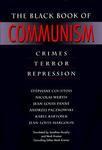 The Black Book of Communism: Crimes, Terror, Repression 1st  Edition