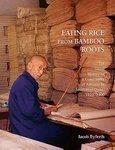 Eating Rice from Bamboo Roots: The Social History of a Community of Handicraft Papermakers in Rural Sichuan, 1920-2000