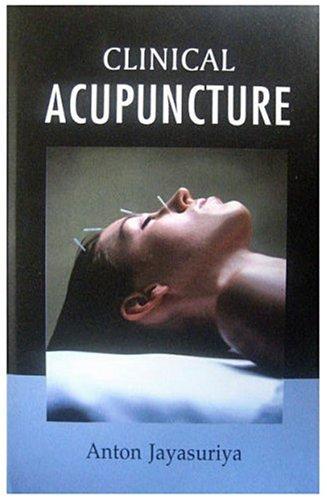 Clinical Acupuncture: Revised Edition 2001, Rep. Deluxe Edition 2005
