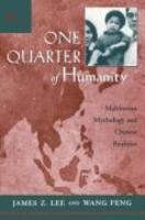 One Quarter of Humanity: Malthusian Mythology and Chinese Realities, 1700-2000