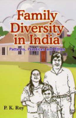 Family Diversity in India: Paterns, Practices and Ethos