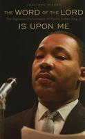 The Word of the Lord Is Upon Me: The Righteous Performance of Martin Luther King, Jr.