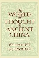 The World of Thought in Ancient China New edition Edition