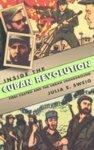 Inside the Cuban Revolution: Fidel Castro and the Urban Underground New edition Edition