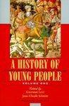 A History of Young People in the West, Volume I: Ancient and Medieval Rites of Passage New ed Edition