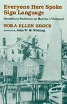 Everyone Here Spoke Sign Language: Hereditary Deafness on Martha's Vineyard Reprint Edition