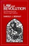 Law and Revolution, the Formation of the Western Legal Tradition New edition Edition