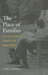 The Place of Families: Fostering Capacity, Equality, and Responsibility