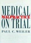 Medical Malpractice on Trial