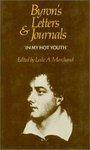 Byron's Letters and Journals, Volume I: 'in My Hot Youth', 1798-1810 2nd Revised edition Edition